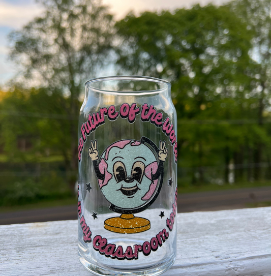 The Future is in the Class Room Can Glass