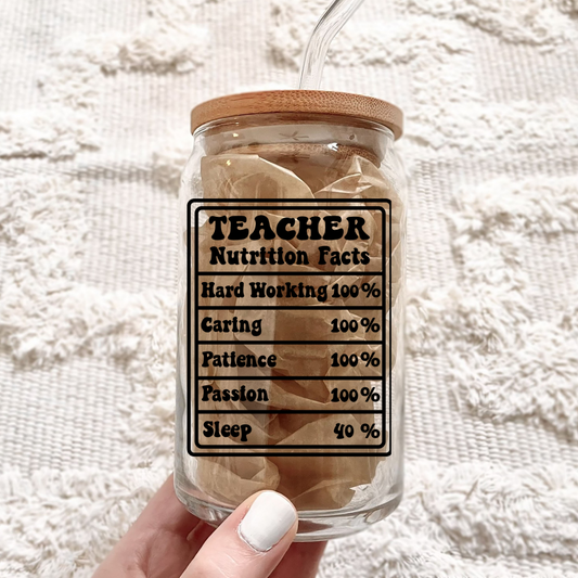 Teacher Nutrition Facts Can Glass