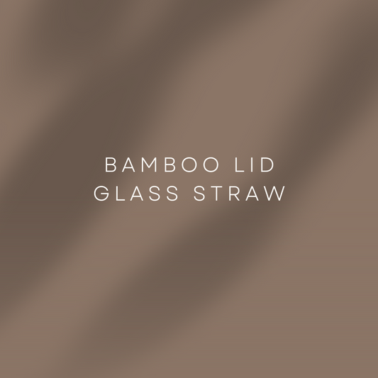 Bamboo Lids / Glass Straw